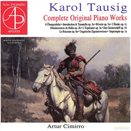 Carl Tausig: Semtliche Klavierwerke [CD]