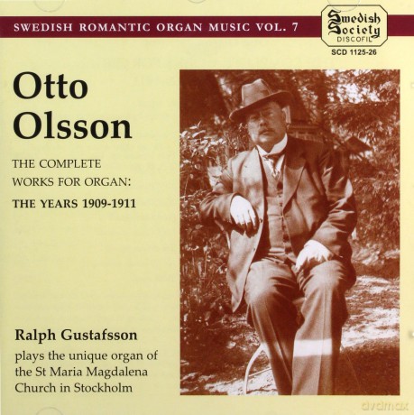 Otto Olsson: Semtliche Orgelwerke 1909-1911 [2CD]