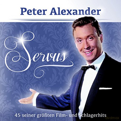 Peter Alexander: Servus [2CD]