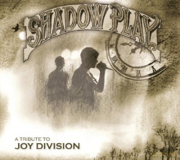 Shadowplay: A Tribute To Joy Division [CD]