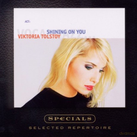Viktoria Tolstoy: Shining On You: Specials-Selected Repertoire [CD]