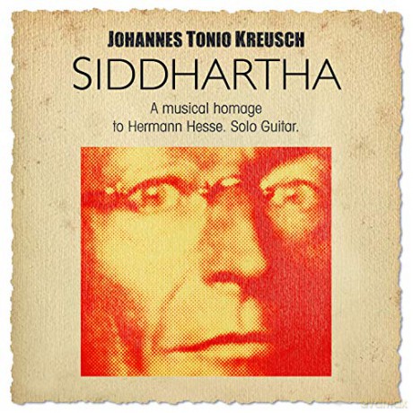 Johannes Kreusch: Siddhartha: A Musical Homage To Hermann Hesse (Solo Guitar) [CD]