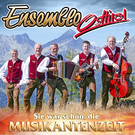 Ensemble Osttirol: Sie war so schon, die Musikantenzeit [CD]