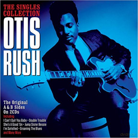 Otis Rush: Singles Collection [2CD]