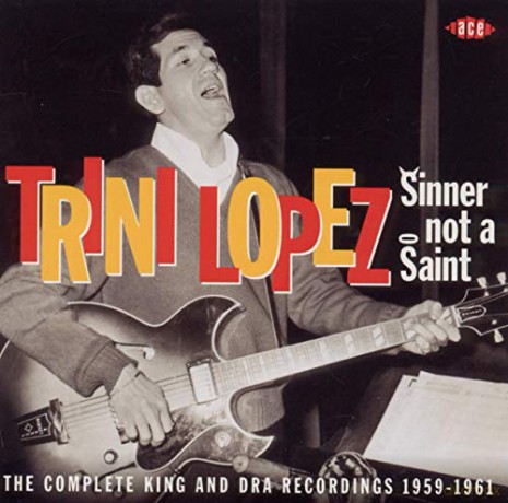 Trini Lopez: Sinner Not A Saint [CD]