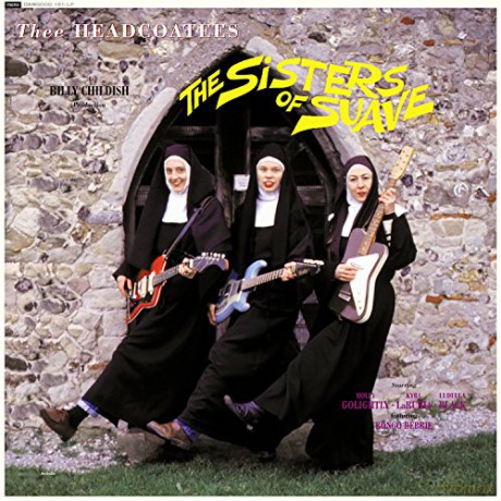Thee Headcoatees: Sisters Of Suave [CD]