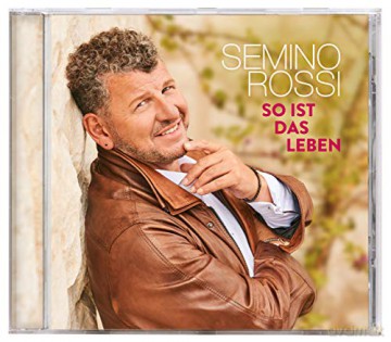 Semino Rossi: So ist das Leben [CD]