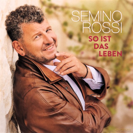 Semino Rossi: So ist das Leben [CD]