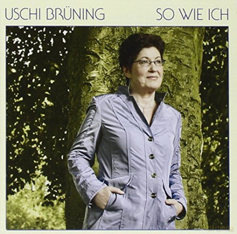 Uschi Bruning: So wie ich [CD]