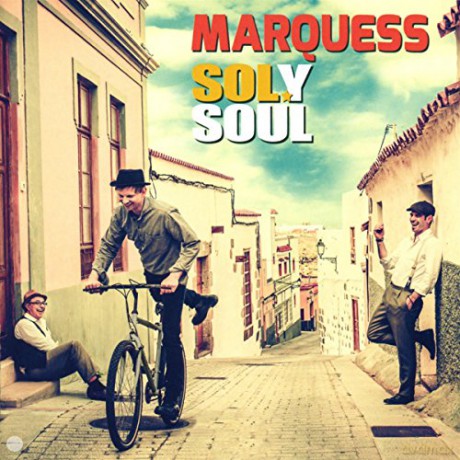 Marquess: Sol Y Soul [CD]