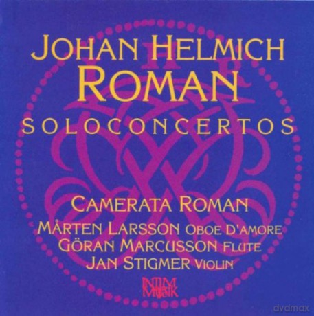 Johan Helmich Roman: Solokonzerte [CD]