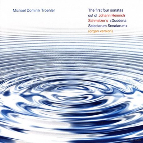 Johann Heinrich Schmelzer: Sonaten Nr.1-4 aus Duodena Selectarum Sonatarum fur Orgel [CD]