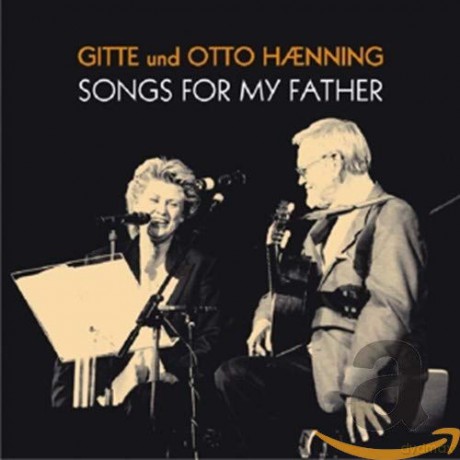 Gitte Haenning: Songs For My Father [CD]