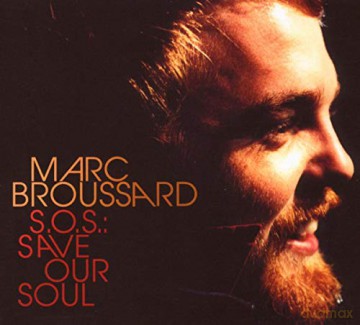Marc Broussard: SOS: Save Our Soul [CD]