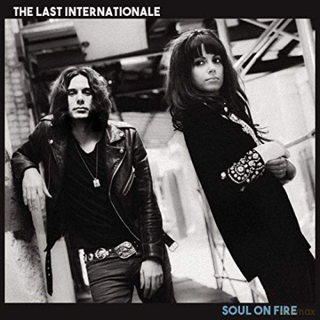 The Last Internationale: Soul On Fire [CD]