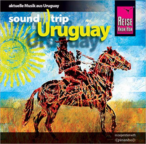 Soundtrip Uruguay (Reise Know-How) [CD]