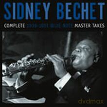 Sidney Bechet: Complete 1939-1951 Blue Note Master Takes [3CD]
