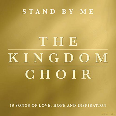 The Kingdom Choir: Stand By Me (Bonusedition) [CD]