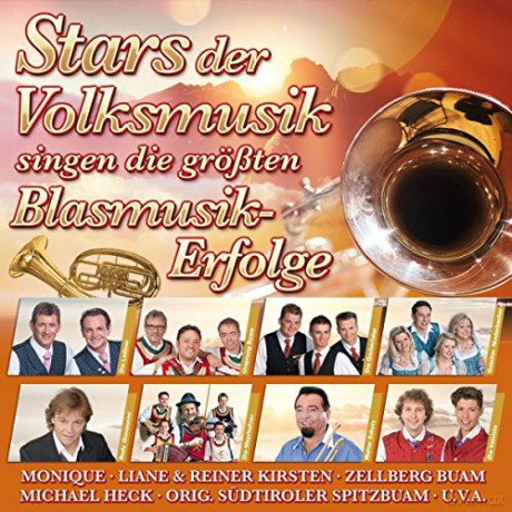 Stars der Volksmusik singen die grossten Blasmusik-Erfolge [CD]
