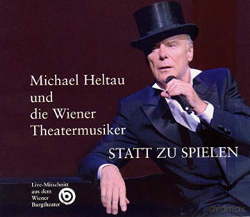 Michael Heltau: Statt zu spielen (Live-Mitschnitt 2008) [2CD]