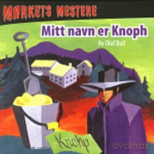 Olaf Bull: Mitt navn er Knoph [3CD]