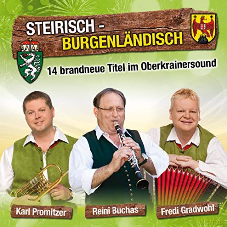 Karl Promitzer-Reini Buchas-Fredi Gradwohl: Steirisch-Burgenlendisch [CD]