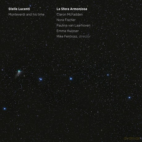 Stelle Lucenti-Monteverdi and his Time [CD]