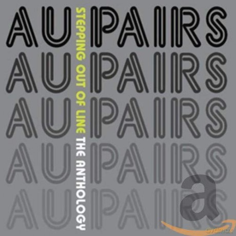 Au Pairs: Stepping Out Of Line-Anthology [2CD]