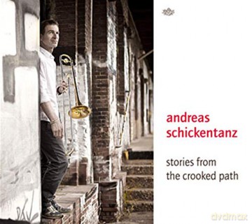 Andreas Schickentanz: Stories From the Crooked Path [CD]