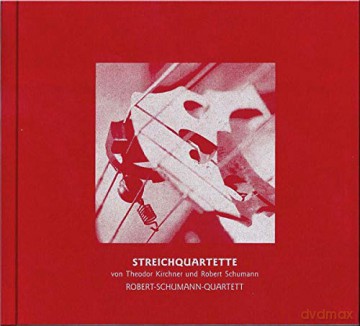 Theodor Kirchner: Streichquartett op.20 [CD]