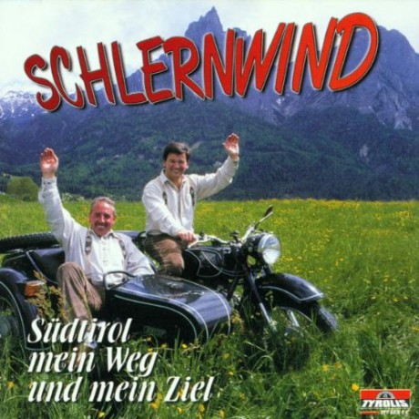 Schlernwind: Sudtirol, mein Weg und mein Ziel [CD]