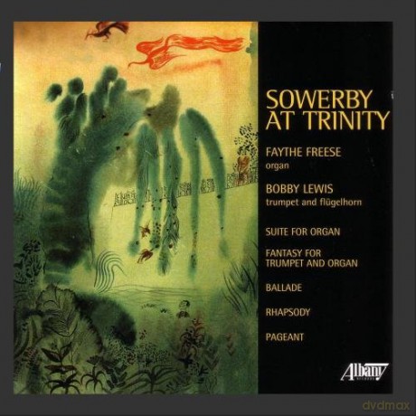 Leo Sowerby: Suite fur Orgel [CD]