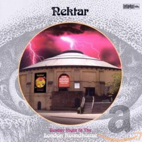 Nektar: Sunday Night At The London Roundhouse [2CD]