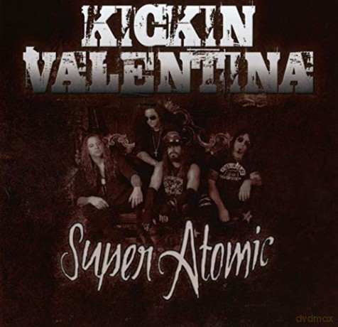 Kickin Valentina: Super Atomic [CD]