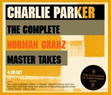 Charlie Parker: Complete Norman Granz Master Takes [4CD]