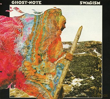 Ghost-Note: Swagism [2CD]