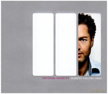 Martin Ehlers: Swedish Moment [CD]