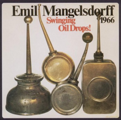 Emil Mangelsdorff: Swinging Oildrops [CD]