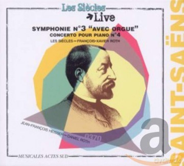 Camille Saint-Saens: Symphonie Nr.3 Orgelsymphonie [CD]