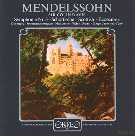 Felix Mendelssohn Bartholdy: Symphonie Nr.3 Schottische [CD]