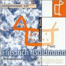 Friedrich Goldmann: Symphonie Nr.4 [CD]