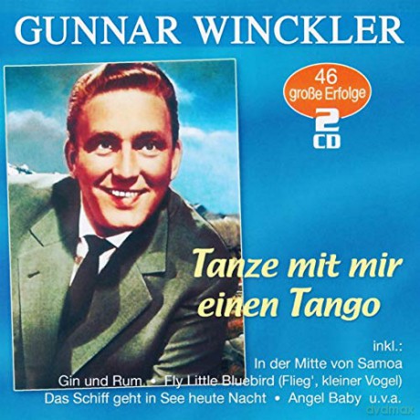 Gunnar Winckler: Tanze mit mir einen Tango: 46 grosse Erfolge [2CD]