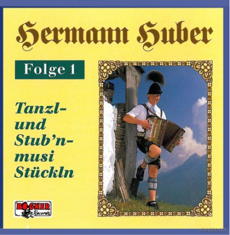 Hermann Huber: Tanzl-und Stub'nmusi [CD]