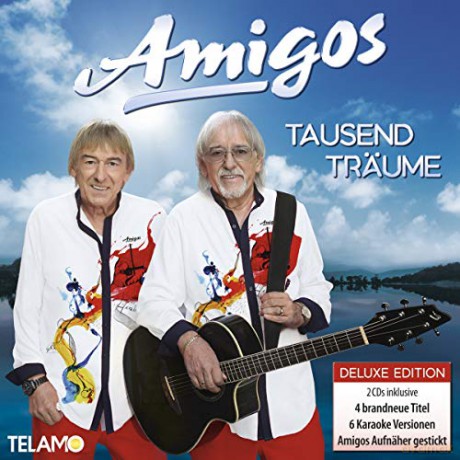 Die Amigos: Tausend Treume (Deluxe) [2CD]