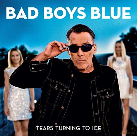 Bad Boys Blue: Tears Turn To Ice [CD]