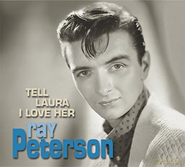 Ray Peterson: Tell Laura I Love Her [CD]