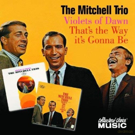 The Mitchell Trio: That's The Way It's Gonna Be [CD]