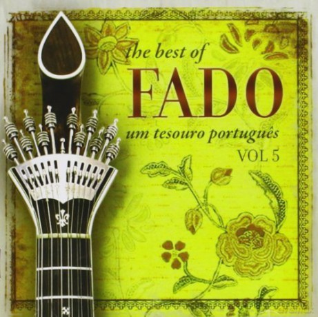 The Best Of Fado: Um Tesouro Portugues vol. 5 [CD]