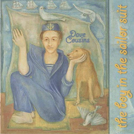 Dave Cousins: The Boy In The Sailor Suit [CD]