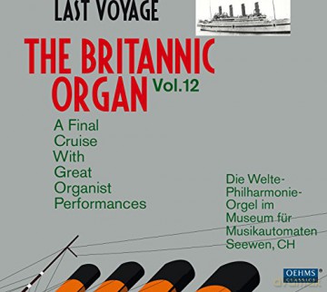 The Britannic Organ 12-Last Voyage [2CD]